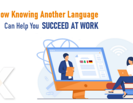 Examples of How Knowing Another Language Can Help You Succeed at Work